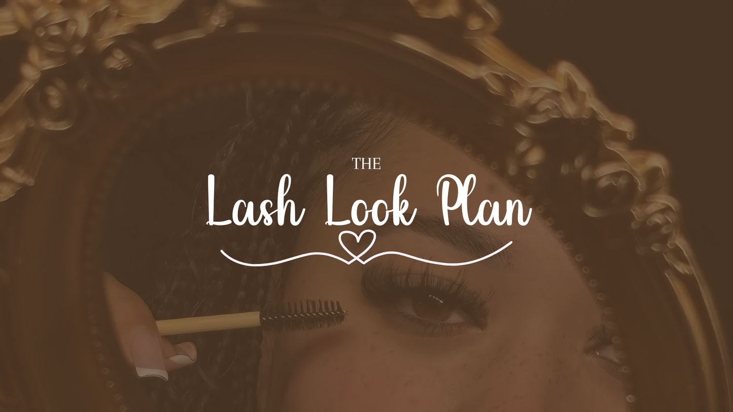 Lash Look Plan!